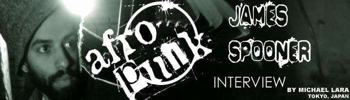 Interview with James Spooner, Director of "Afro-Punk"