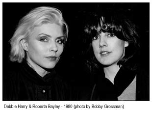 Debbie Harry and Roberta Bayley photo by Bobby Grossman