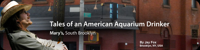 Tales of an American Aquarium Drinker - Mary's, South Brooklyn