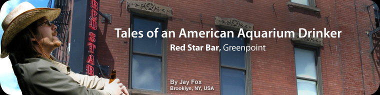 Tales of an American Aquarium Drinker - Red Star Bar, Greenpoint