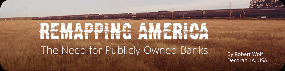 The Need for Publicly-Owned Banks
